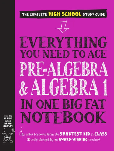 Everything You Need to Ace Pre-Algebra and Algebra 1 in One Big Fat Notebook - Paperback