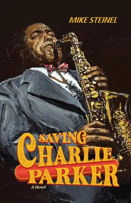 Saving Charlie Parker - Paperback