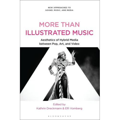 More Than Illustrated Music: Aesthetics of Hybrid Media between Pop, Art and Video