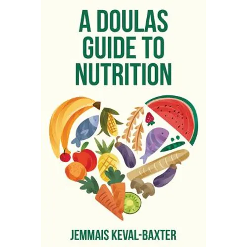 A Doula's guide to Nutrition - Paperback