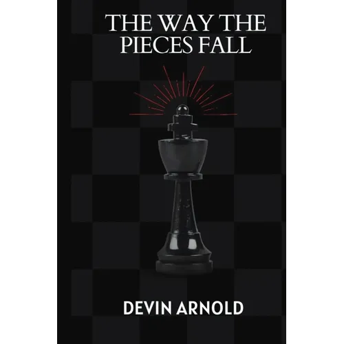 The Way the Pieces Fall