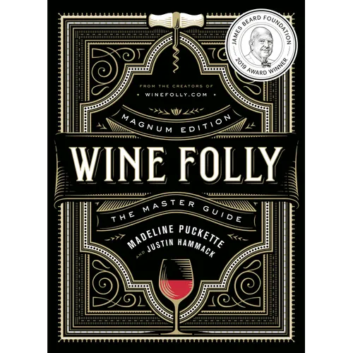 Wine Folly: Magnum Edition: The Master Guide - Hardcover