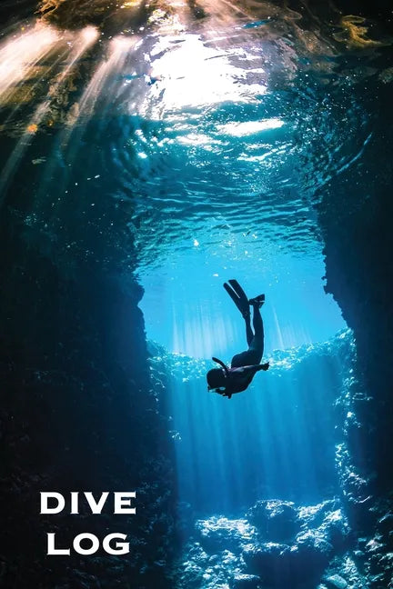 Dive Log: Scuba Diving Book To Record Dives Underwater, Diver Gift, Experience & Details Journal, Logbook - Paperback