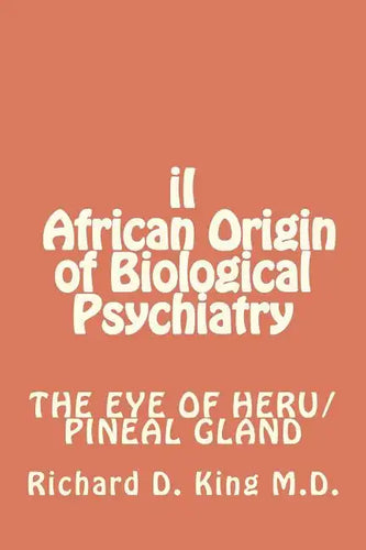 iI African Origin of Biological Psychiatry - Paperback