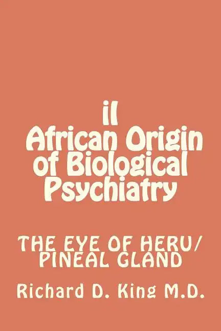 iI African Origin of Biological Psychiatry - Paperback