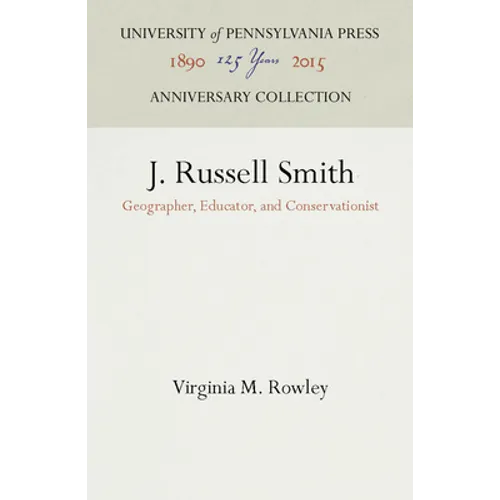 J. Russell Smith: Geographer, Educator, and Conservationist