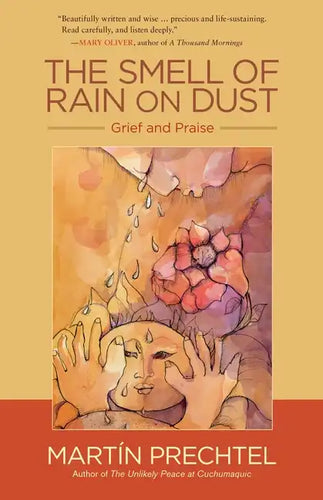 The Smell of Rain on Dust: Grief and Praise - Paperback