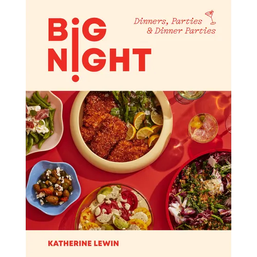Big Night: Dinners, Parties & Dinner Parties - Hardcover