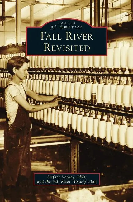 Fall River Revisited - Hardcover