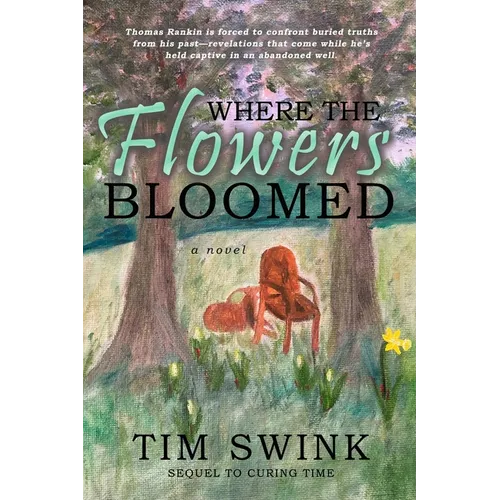 Where the Flowers Bloomed