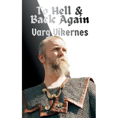 To Hell & Back Again: My Complete Story