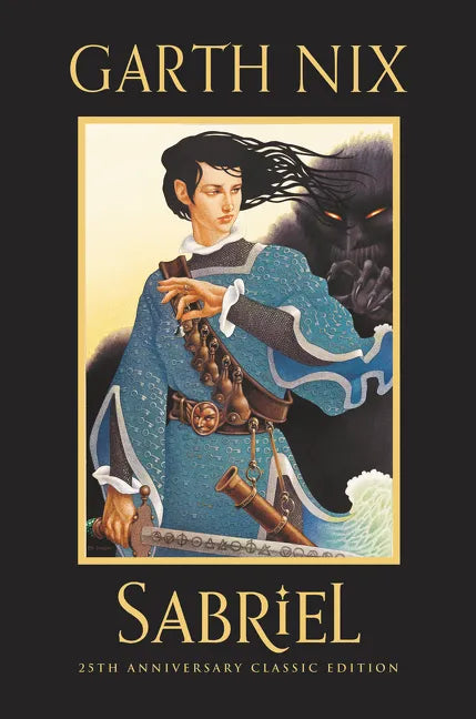 Sabriel 25th Anniversary Classic Edition - Hardcover