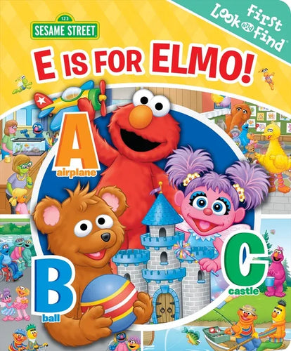 Sesame Street: E Is for Elmo! First Look and Find - Board Book