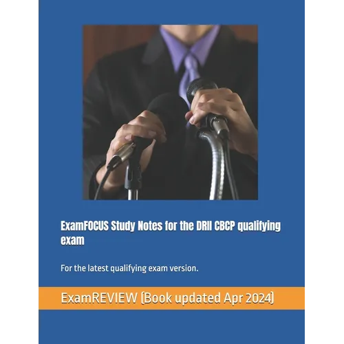 ExamFOCUS Study Notes for the DRII CBCP qualifying exam: covers the latest BOK - Paperback