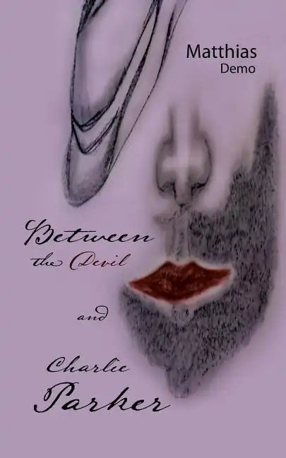 Between the Devil and Charlie Parker - Paperback