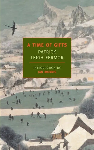 A Time of Gifts: On Foot to Constantinople: From the Hook of Holland to the Middle Danube - Paperback