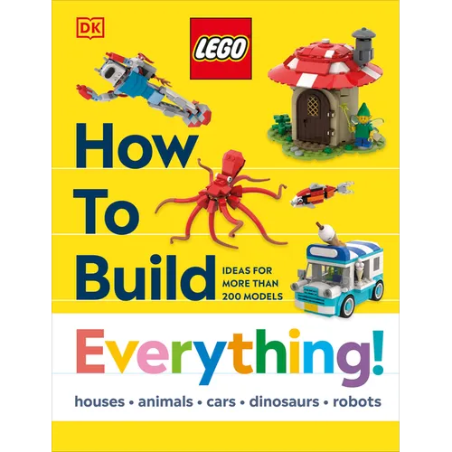 Lego How to Build Everything! - Hardcover