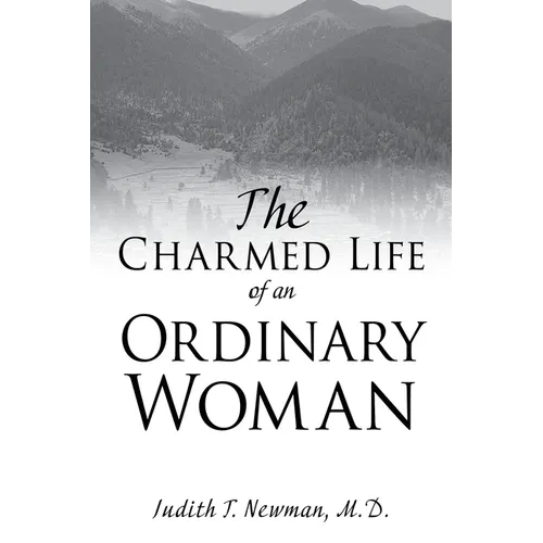The Charmed Life of an Ordinary Woman