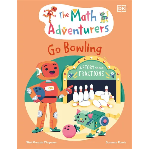 The Math Adventurers Go Bowling - Hardcover