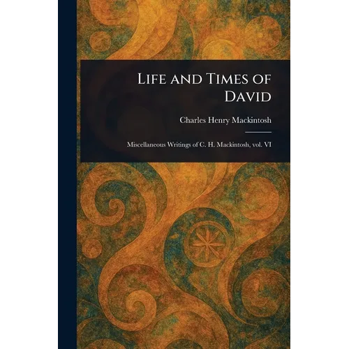 Life and Times of David