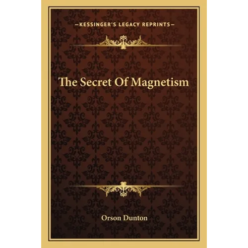 The Secret Of Magnetism - Paperback