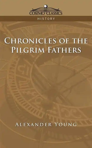 Chronicles of the Pilgrim Fathers - Paperback