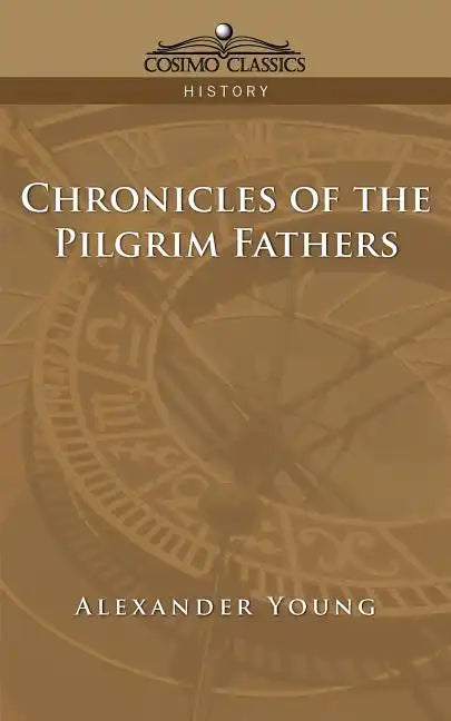 Chronicles of the Pilgrim Fathers - Paperback