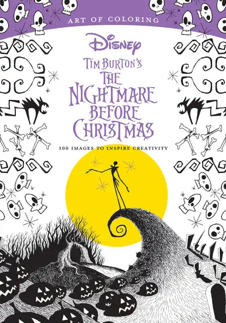 Art of Coloring: Tim Burton's the Nightmare Before Christmas: 100 Images to Inspire Creativity - Paperback