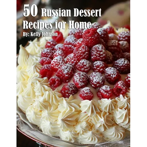 50 Russian Dessert Recipes for Home - Paperback