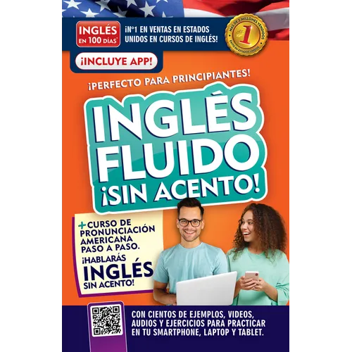 Inglés Fluido ¡Sin Acento! / Fluent and Accent-Free English - Paperback