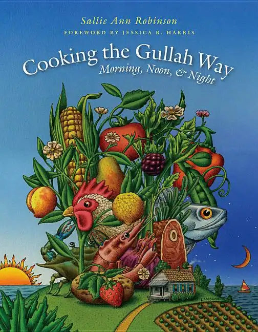 Cooking the Gullah Way, Morning, Noon, and Night - Paperback