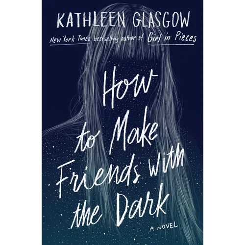 How to Make Friends with the Dark - Hardcover