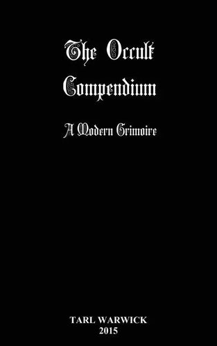 The Occult Compendium: A Modern Grimoire - Paperback