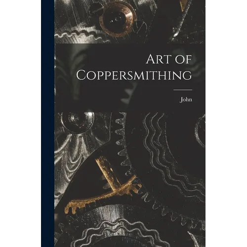 Art of Coppersmithing