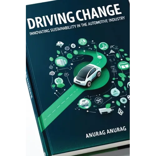 Driving Change: Innovating Sustainability in the Automotive Industry