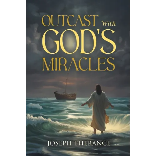 Outcast With God's Miracles