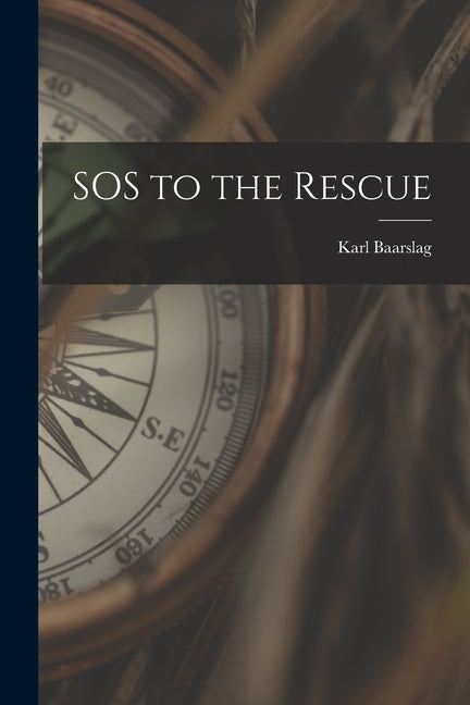 SOS to the Rescue - Paperback