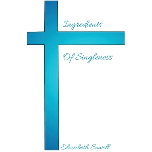 Ingredients Of Singleness