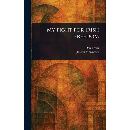 My Fight for Irish Freedom