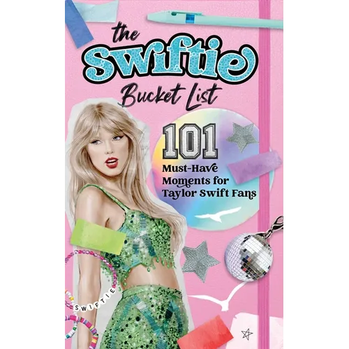 Swiftie Bucket List: 101 Must-Have Moments for Taylor Swift Fans