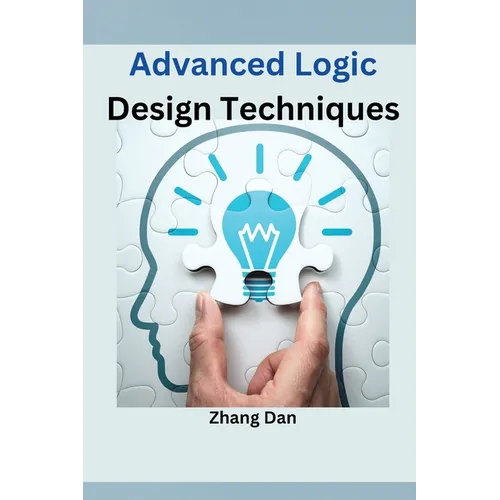 Advanced Logic Design Techniques - Paperback