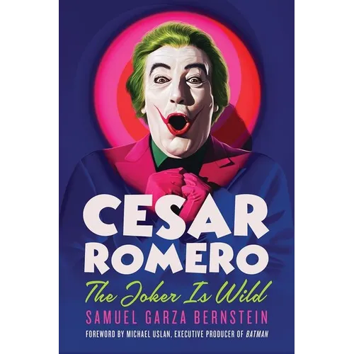 Cesar Romero: The Joker Is Wild
