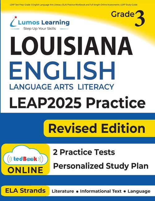 LEAP Test Prep: Grade 3 English Language Arts Literacy (ELA) Practice Workbook and Full-length Online Assessments: LEAP Study Guide - Paperback