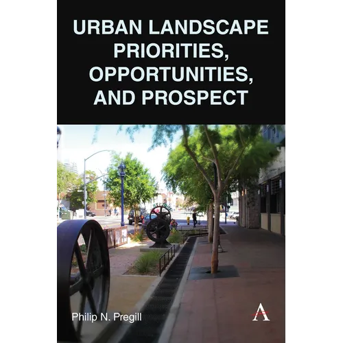 Urban Landscape Priorities, Opportunities and Prospect - Hardcover