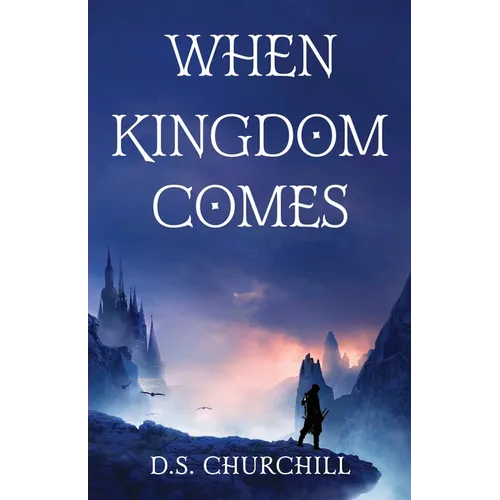 When Kingdom Comes
