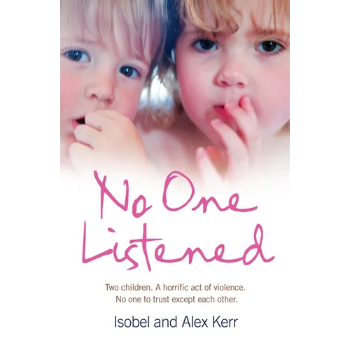 No One Listened: Two Children Caught in a Tragedy with No One Else to Trust Except for Each Other