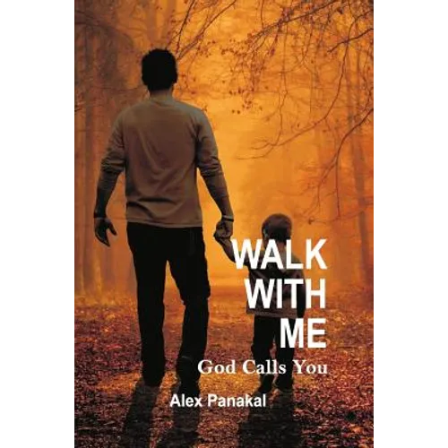Walk with Me: God Calls You - Paperback