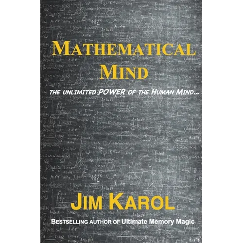 Mathematical Mind: The Unlimited Power of the Human Mind... - Paperback