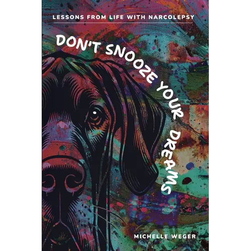 Don't Snooze Your Dreams - Paperback
