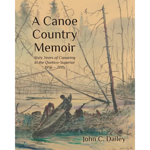 A Canoe Country Memoir